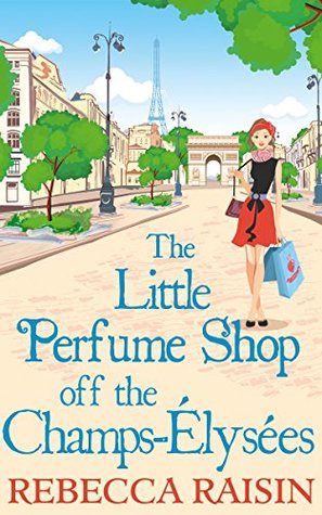 The Little Perfume Shop off the Champs-Élysées (The Little Paris Collection, #3)
