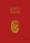 A natureza humana...