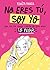 No eres tú, soy yo by Pedrita Parker