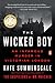 The Wicked Boy: An Infamous Murder in Victorian London