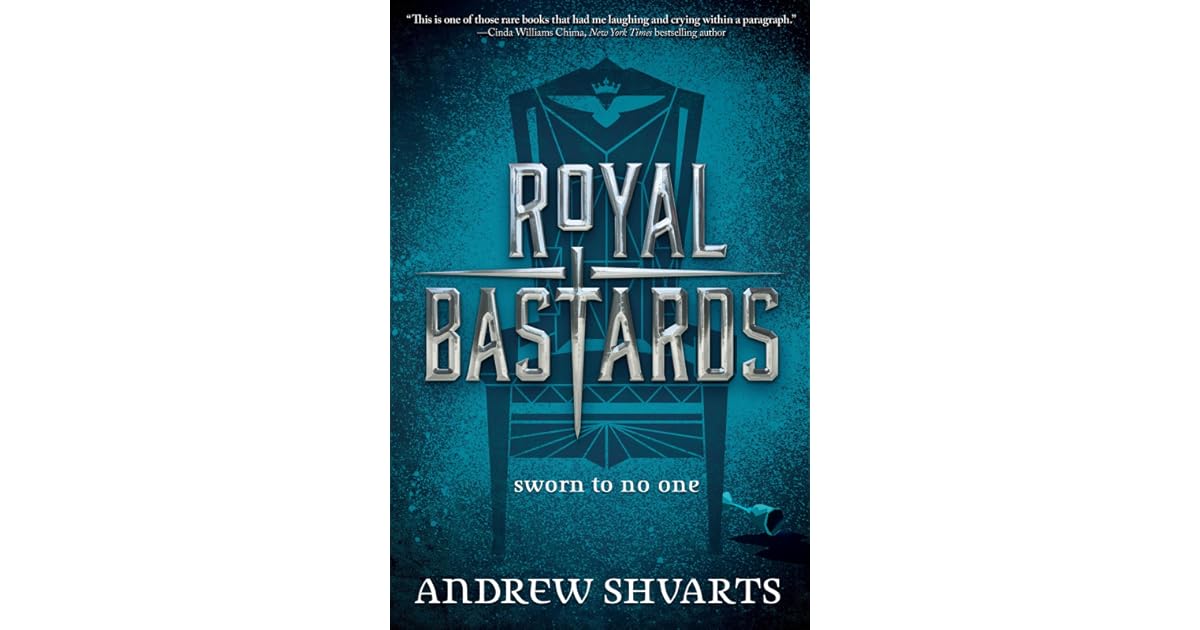 Royal Bastards by Andrew Shvarts