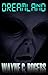 Dreamland
