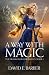 A Way with Magic