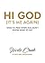 Hi God (It's Me Again): Wha...