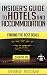 Insider’s Guide to Hotels a...