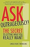 Ask Outrageously!...