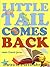 Little Tail Comes Back  (Happy Friends #12)
