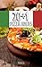 20+1 Pizza Ideas: A Pizza C...