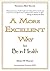 A More Excellent Way by Henry W. Wright