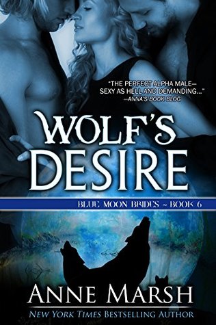 Wolf's Desire (Blue Moon Brides #6; Bayou Wolves #2)