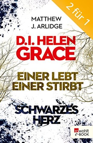 Einer lebt, einer stirbt / Schwarzes Herz Helen Grace #1-2) (Kindle Edition)