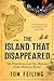 The Island that Disappeared...