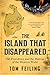 The Island that Disappeared: Old Providence and the Making of the Western World