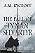 The Fall of Tynan Selvantyr...