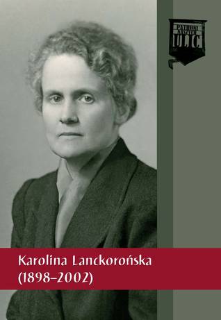 Karolina Lanckorońska - 1898-2002 (Patroni naszych ulic)