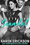 Worth the Scandal