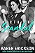 Worth the Scandal (Worth It, #1)