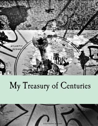 My Treasury of Centuries