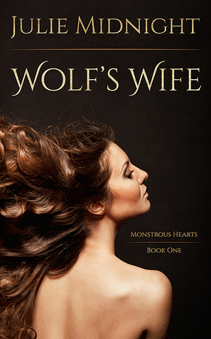Wolf's Wife (Monstrous Hearts, #1)