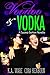 Voodoo and Vodka (Swamp Bot...