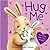 Hug Me
