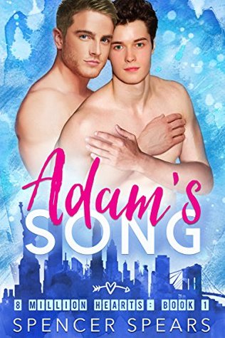 Adam's Song (8 Million Hearts #1)