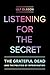 Listening for the Secret by Ulf Olsson