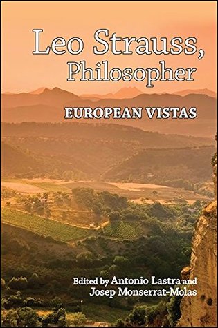 Leo Strauss, Philosopher: European Vistas (Kindle Edition)