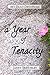 A Year of Tenacity: 365 Daily Devotions (Tenacity Christian Devotionals)