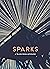 Sparks: A Telling Room Anth...