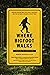 Where Bigfoot Walks: Crossi...