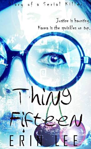 Thing Fifteen (Diary of a Serial Killer #3)