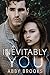 Inevitably You (Brookside Romance, #2)