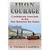 Iron Courage by R. Thomas Campbell