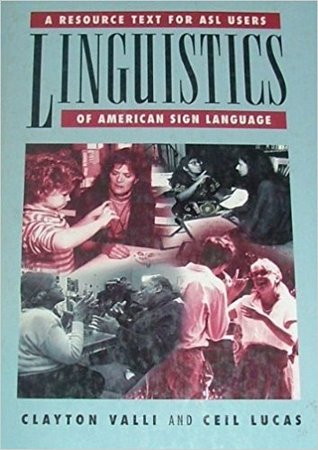 Linguistics of American Sign Language: A Resource Text for ASL Users (Paperback)