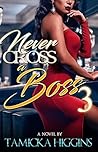 Never Cross A Boss 3