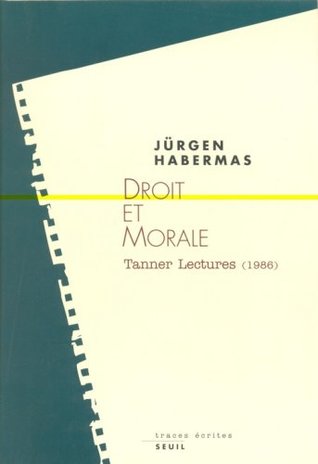 Droit et morale: Tanner Lectures, 1986 (Paperback)