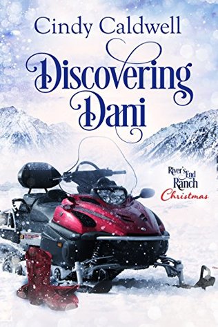 Discovering Dani (River's End Ranch, #20)