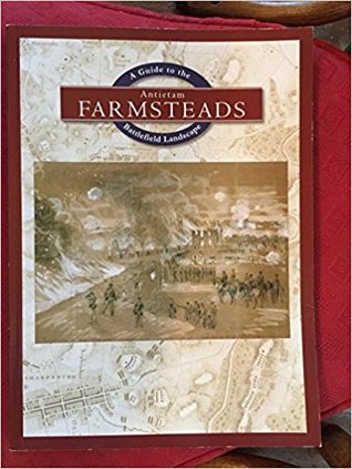 Antietam Farmsteads: A Guide to the Battlefield Landscape (Paperback)