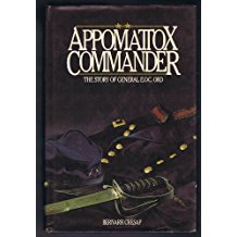 Appomattox commander: The story of General E.O.C. Ord