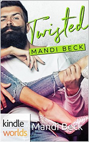 Twisted (Kindle Edition)