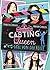 Casting Queen: Voll von der Rolle (Waiting for Callback, #1)