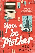You Be Mother
