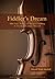Fiddler's Dream: Old-Time, ...