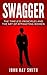 Swagger: The Timeless Principles and The Art of Attracting Women