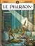 Le Pharaon by Jacques Martin