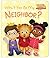 Won't You Be My Neighbor?