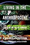 Book cover for Living in the Anthropocene: Earth in the Age of Humans