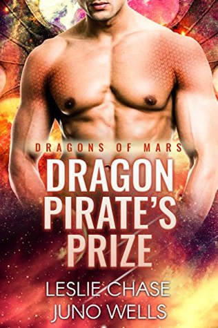 Dragon Pirate's Prize (Dragons Of Mars, #2)