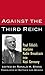 Against the Third Reich: Paul Tillich's Wartime Radio Broadcasts into Nazi Germany